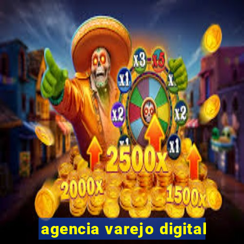 agencia varejo digital