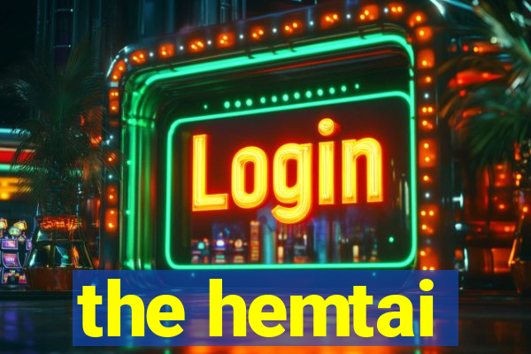 the hemtai