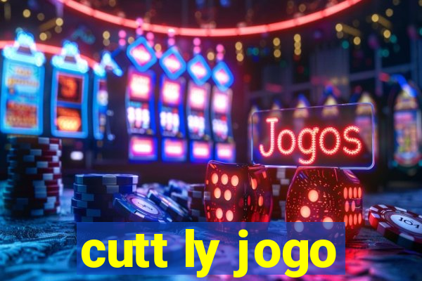 cutt ly jogo