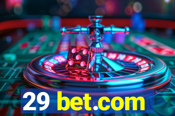 29 bet.com