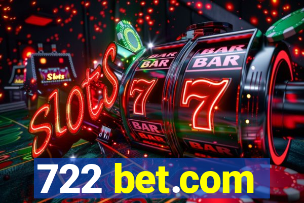 722 bet.com