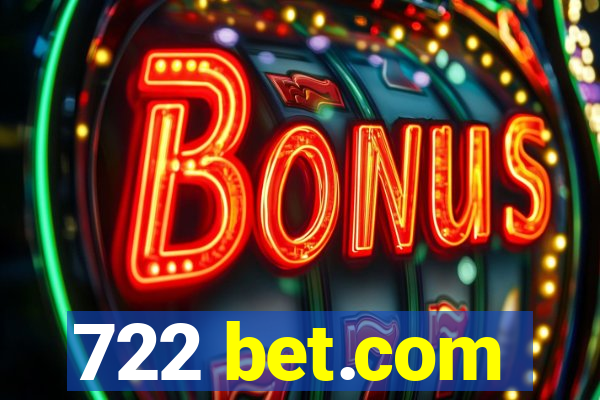 722 bet.com