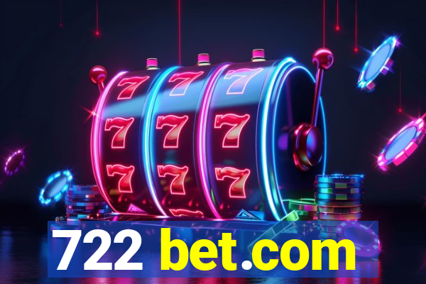 722 bet.com