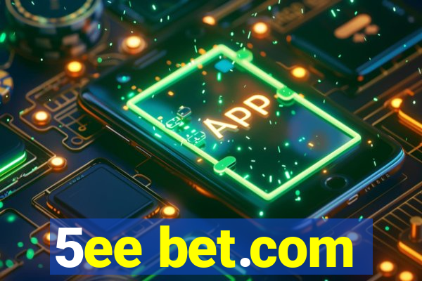 5ee bet.com