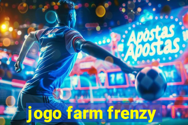 jogo farm frenzy