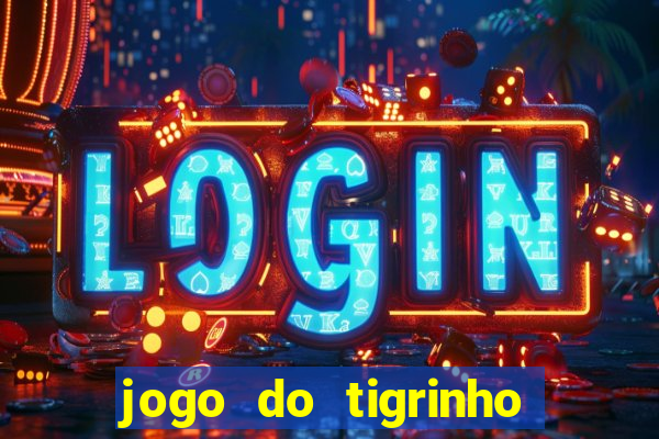 jogo do tigrinho fortune tiger demo