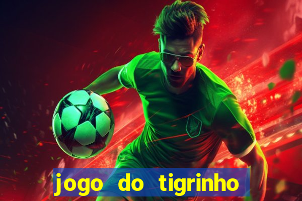 jogo do tigrinho fortune tiger demo