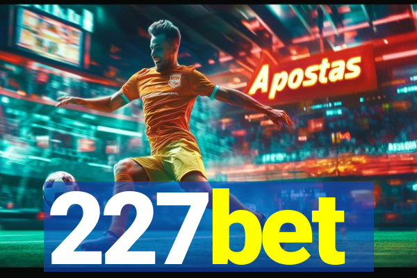 227bet