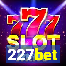 227bet