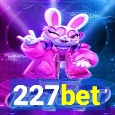 227bet