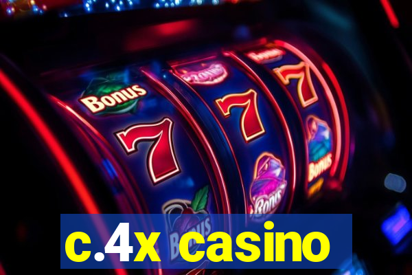 c.4x casino