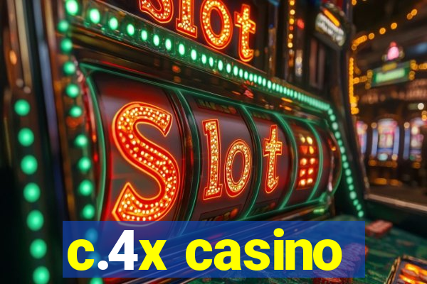 c.4x casino