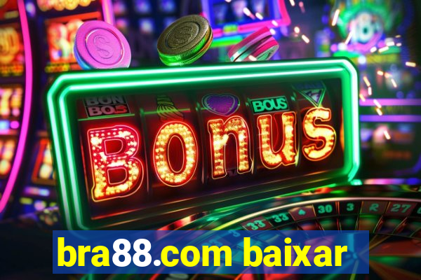 bra88.com baixar