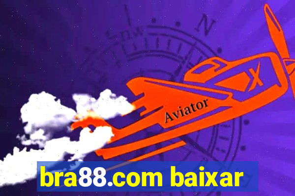 bra88.com baixar