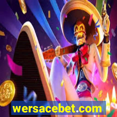 wersacebet.com