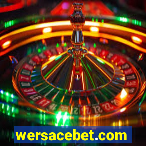 wersacebet.com