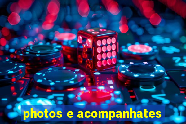 photos e acompanhates