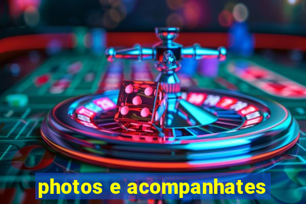 photos e acompanhates