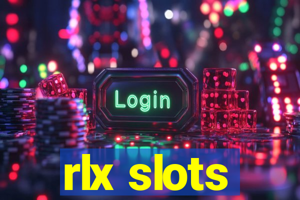 rlx slots