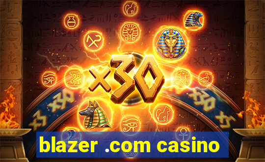 blazer .com casino