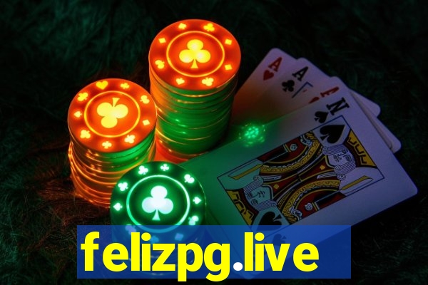 felizpg.live