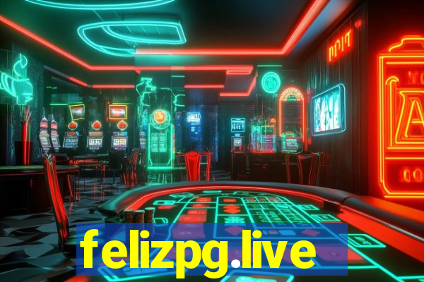 felizpg.live