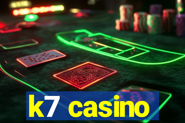 k7 casino