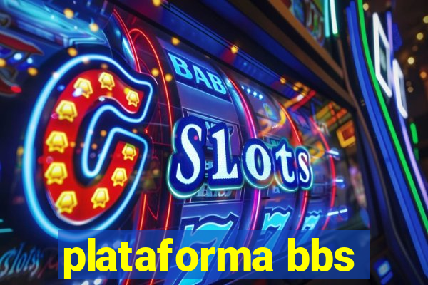 plataforma bbs