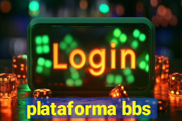 plataforma bbs