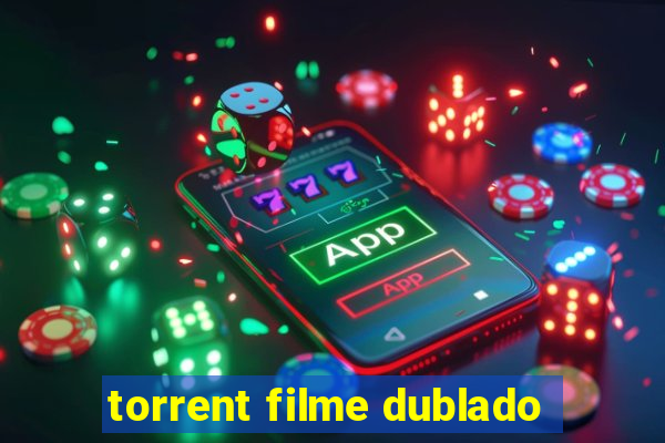 torrent filme dublado