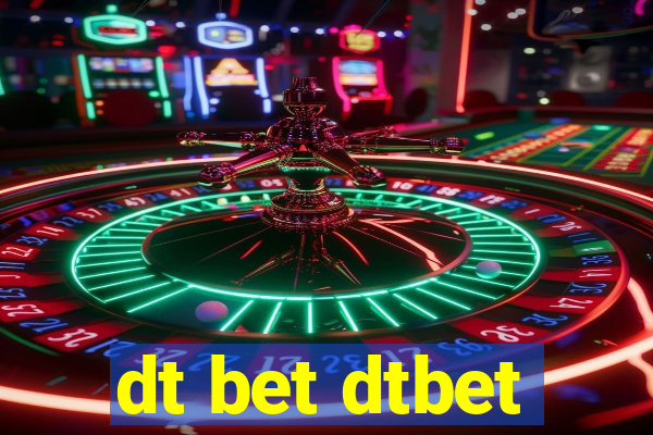 dt bet dtbet