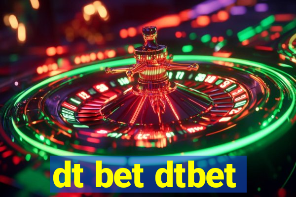 dt bet dtbet