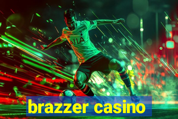 brazzer casino