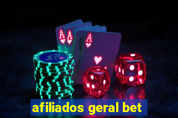 afiliados geral bet