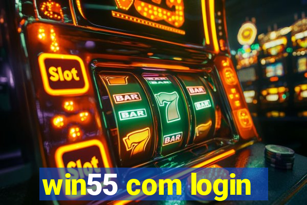 win55 com login