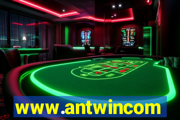 www.antwincom