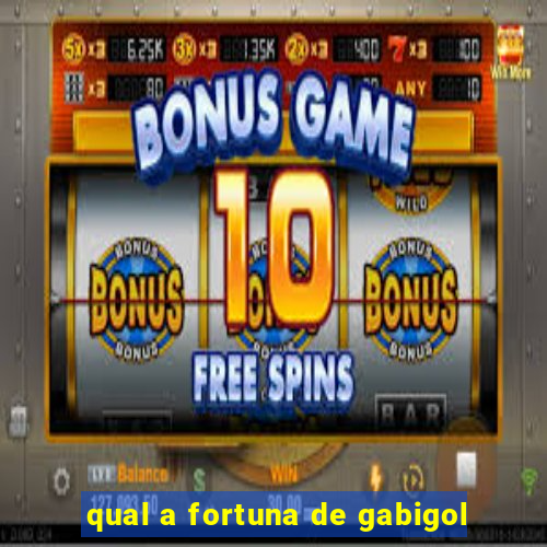 qual a fortuna de gabigol