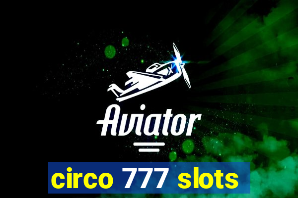 circo 777 slots