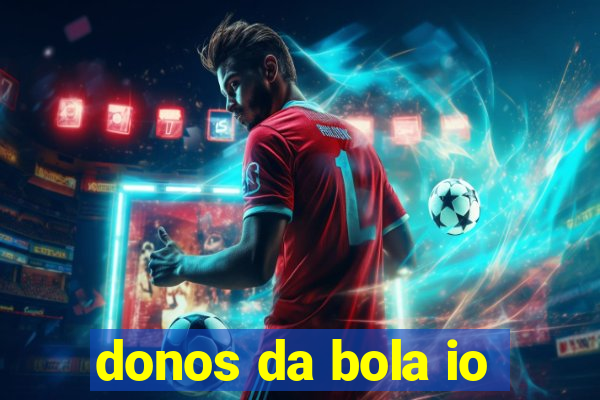 donos da bola io