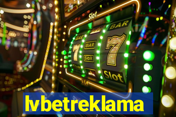 lvbetreklama