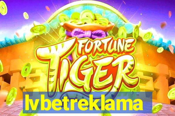 lvbetreklama