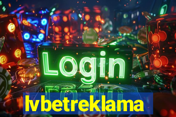 lvbetreklama