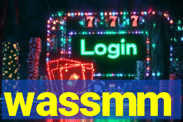 wassmm