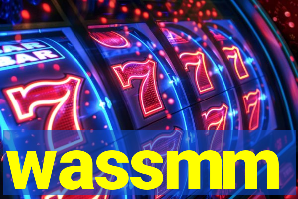 wassmm