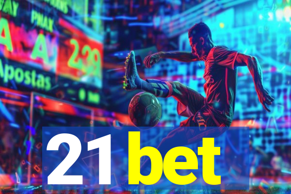 21 bet