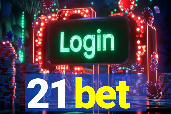 21 bet