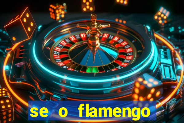 se o flamengo perder hoje o que acontece