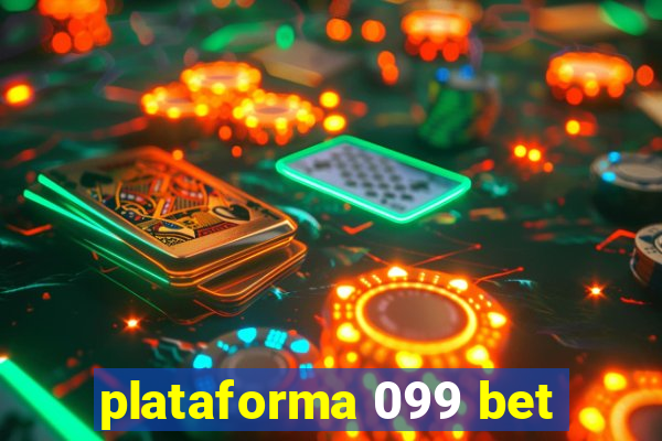 plataforma 099 bet