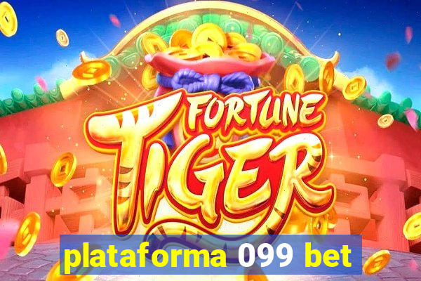 plataforma 099 bet