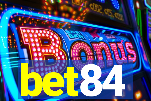 bet84